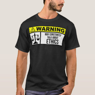 Ethics T-Shirt