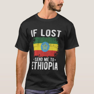 Ethiopia Flag Souvenir - If lost send me to Ethiop T-Shirt