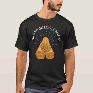 Ethiopian Pride Raised On Love Injera T-Shirt