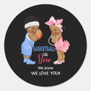 Ethnic Basketball or Bow We Know We Love You  Classic Round Sticker