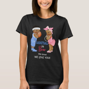Ethnic Basketball or Bow We Know We Love You T-Shirt
