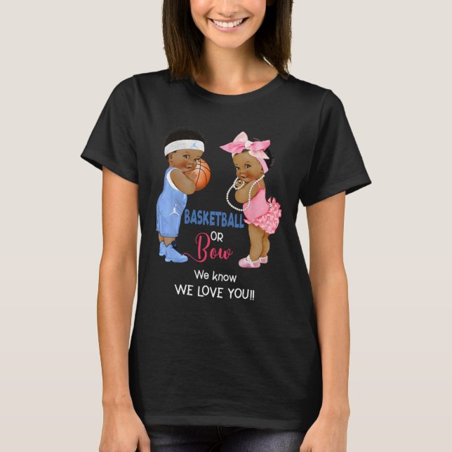 Ethnic Basketball or Bow We Know We Love You  T-Shirt (Front)