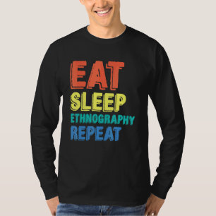 Ethnography Ethnographer Social Research Anthropol T-Shirt