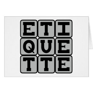 Etiquette, Rules of Social Behaviour
