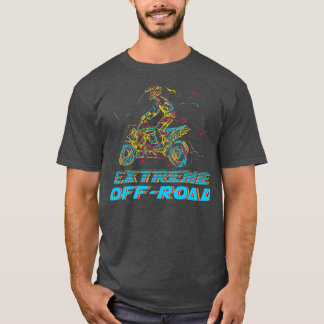 Etreme Offroad Quad Motocross Motorsport ATV T-Shirt