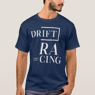 Etreme Sport Drift Racing gift T-Shirt