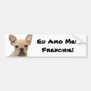 Eu Amo Meu Frenchie bumper sticker