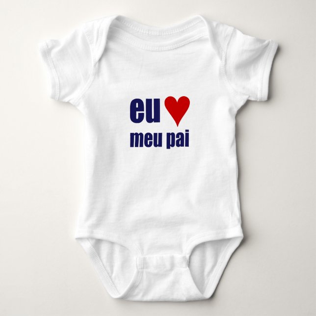 eu amo meu pai baby bodysuit (Front)