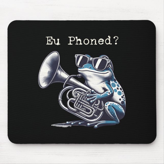Eu Phoned Funny Euphonium Frog Music Band Pun  Mouse Mat (Front)