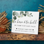 Eucalyptus Gold To Have and To Hold Wedding Sign Plaque<br><div class="desc">This elegant "to have and to hold" sign is perfect for a blush pink floral wedding. The design features a poster decorated with gold spatter and eucalyptus greenery. Classic and script calligraphy typography. The sign is perfect for blankets for your guests and reads "to have and to hold in case...</div>
