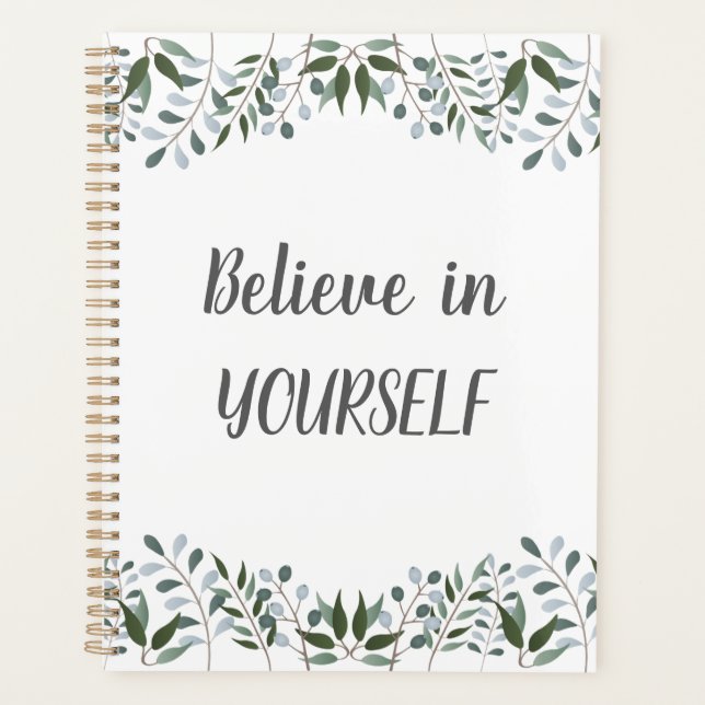 Eucalyptus Greenery Floral Believe In Yourself Planner (Front)
