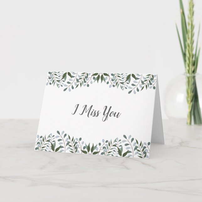 Eucalyptus Greenery Floral I Miss You Card (Front)