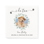 Eucalyptus I Do Too Custom Pet Photo Dog Wedding