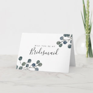 Eucalyptus Leaves Will You Be My Bridesmaid Card