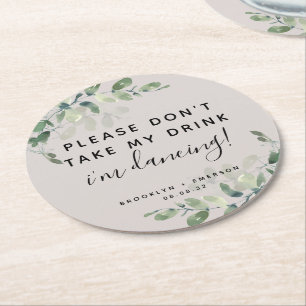 Eucalyptus Please Don't Take My Drink Round Paper  Coaster