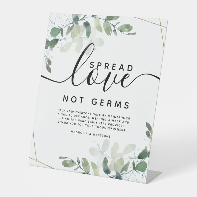 Eucalyptus Spread Love Not Germs Wedding Pedestal  Pedestal Sign (Front)