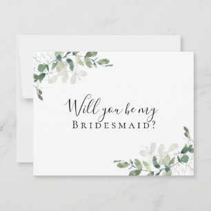 Eucalyptus Will You be My Bridesmaid? Card