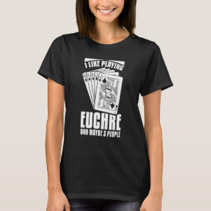 Euchre Card Game Rules Player Deck Table Strategy_ T-Shirt