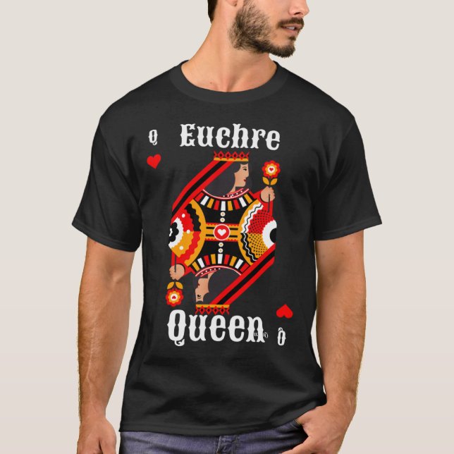 Euchre Queen Euchre Card Game T-Shirt (Front)