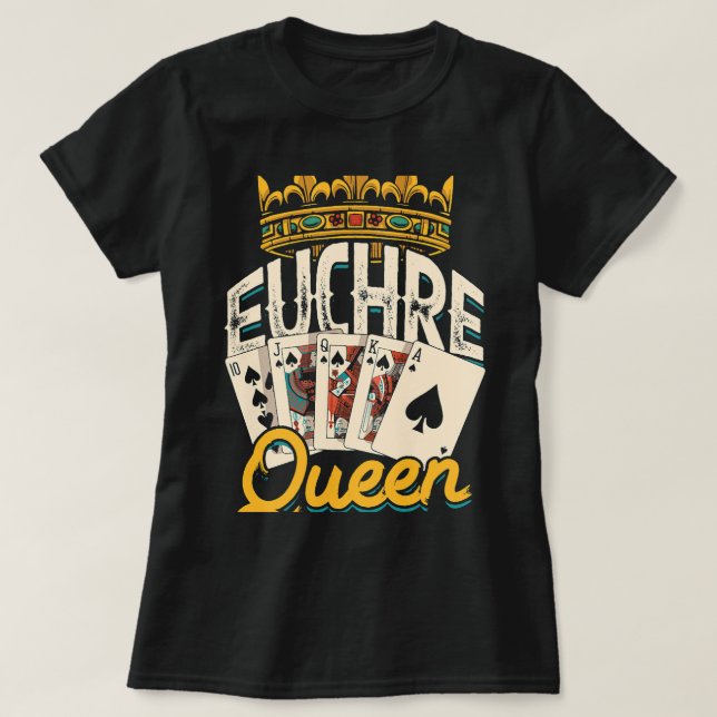 Euchre Queen Vegas Casino Poker Spades and Mahjong T-Shirt (Design Front)