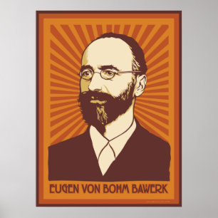 Eugen von Bohm Bawerk Poster
