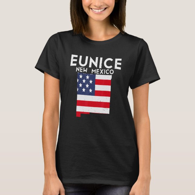 Eunice USA State America Travel New Mexican New Me T-Shirt (Front)