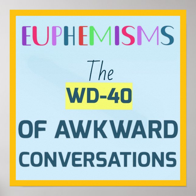 EUPHEMISMS  POSTER (Front)