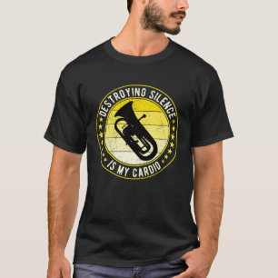 Euphonium Euphoniumist Destroying Silence Is My Ca T-Shirt