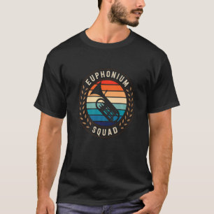 Euphonium Squad Player Baritone Music Instrument A T-Shirt