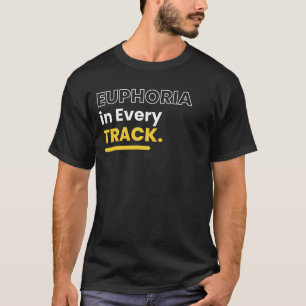 Euphoria in Every Track EDM DJ T-Shirt
