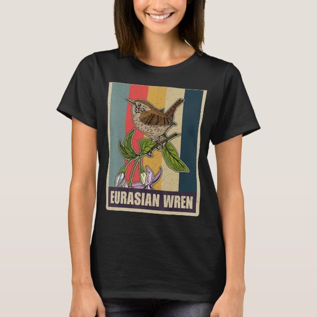 Eurasian Wren Bird Biologist pecies Ornithologist T-Shirt (Front)