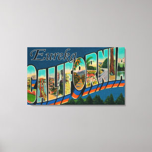 Eureka, California - Large Letter Scenes Canvas Print