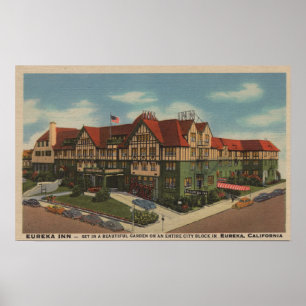 Eureka Inn Hotel View in Eureka, California Poster