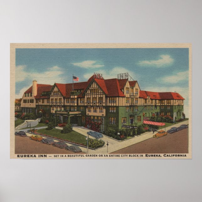 Eureka Inn Hotel View in Eureka, California Poster (Front)
