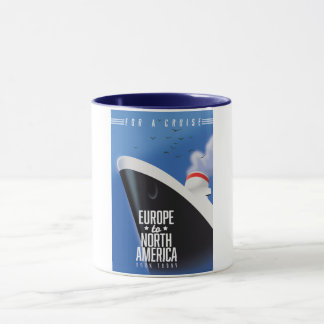 Europe to North America Cruise liner commercial Mug