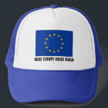 European Union flag hat | MAKE EUROPE GREAT AGAIN<br><div class="desc">European Union flag hats | Blue and yellow stars EU flag of Europe Europa. Personalizable text.
Add your own funny quote,  political party slogan,  parody,  promotional saying,  expression,  name etc.
Pro Anti Brexit,  Frexit,  Grexit,  Nexit,  Spexit etc.</div>