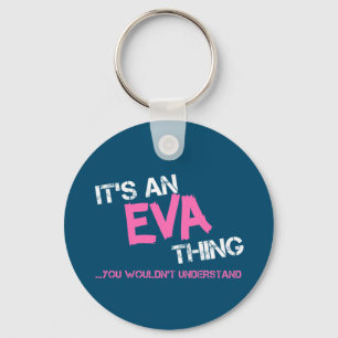 Eva thing you wouldn't understand novelty key ring