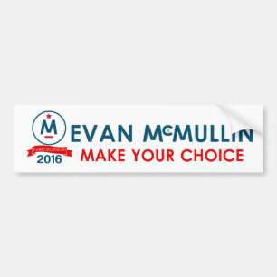 Evan McMullin Make your Choice Bumper Sticker