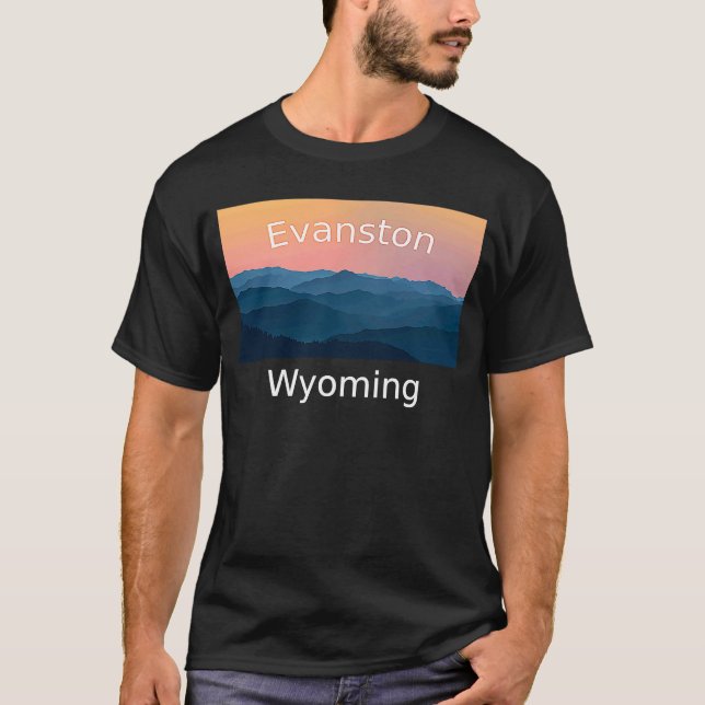 Evanston Wyoming Mountain sunset hometown T-Shirt (Front)