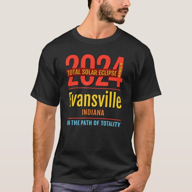 Evansville Indiana IN Total Solar Eclipse 2024  4  T-Shirt (Front)