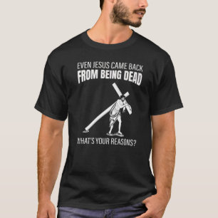 Eve Jesus Came Back From Being Dead Bible   T-Shirt