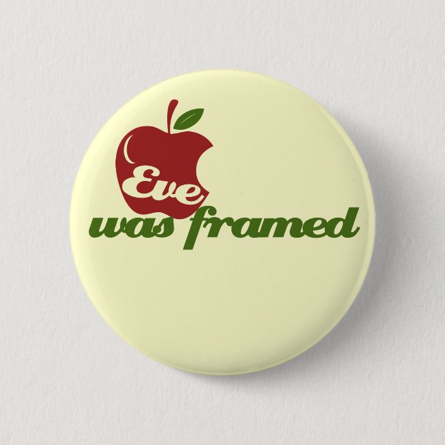 Eve was Framed 6 Cm Round Badge (Front)