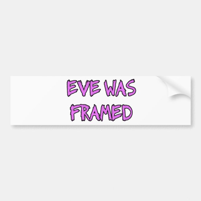Eve was FRAMED Bumper Sticker (Front)