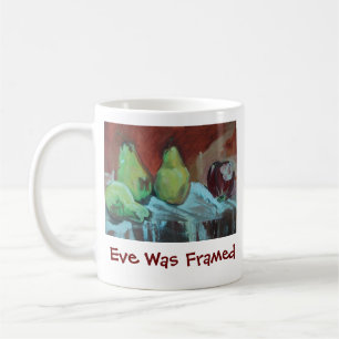 Eve Was Framed Coffee Mug
