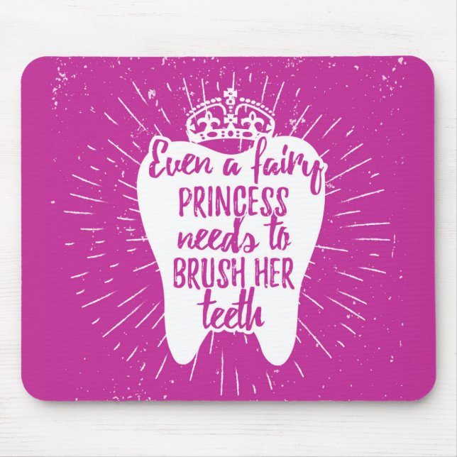 Even A Fairy Princess Needs To Brush Her Teeth Mouse Mat (Front)