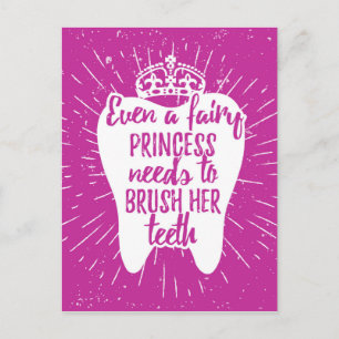 Even A Fairy Princess Needs To Brush Her Teeth Postcard