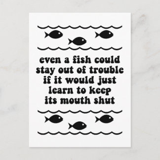 Even a fish could stay out of trouble postcard