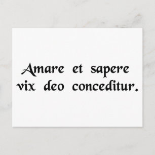 Even a god finds it hard to love and be wise...... postcard