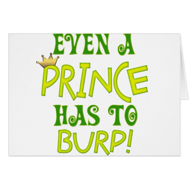 Even A Prince Burps (Front Horizontal)