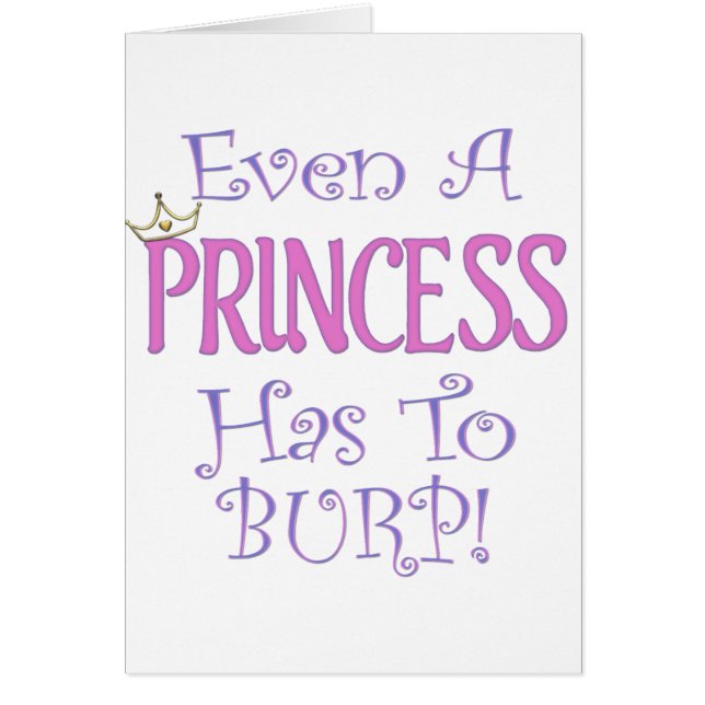 Even A Princess Burps (Front)